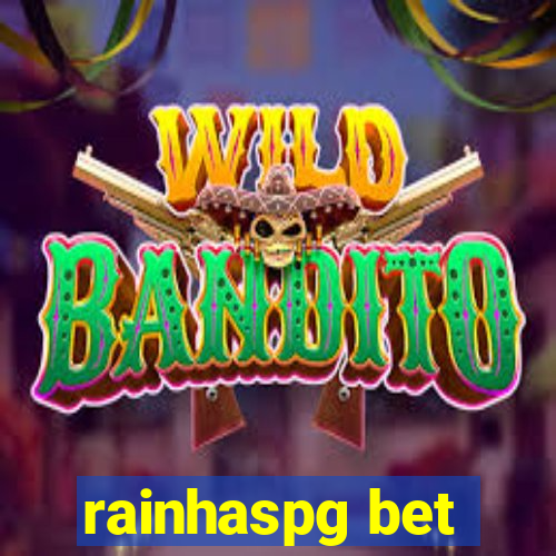 rainhaspg bet