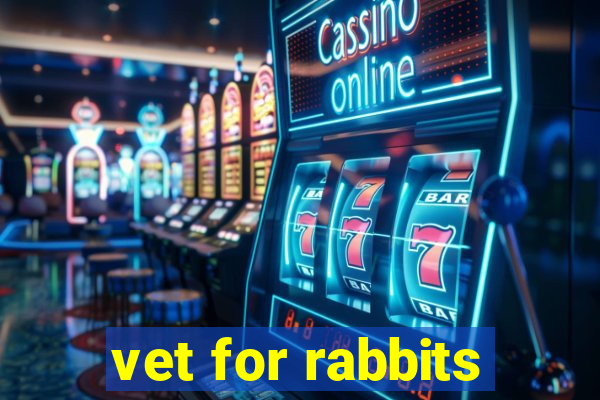 vet for rabbits