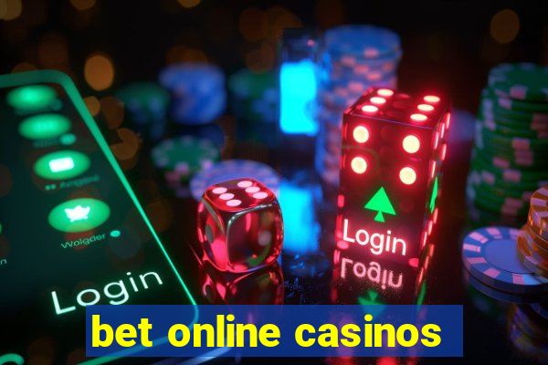 bet online casinos