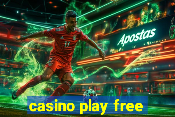 casino play free