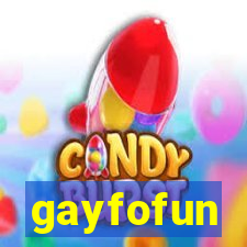 gayfofun