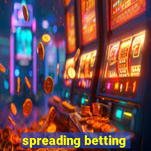 spreading betting