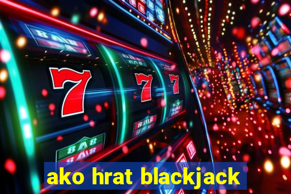 ako hrat blackjack