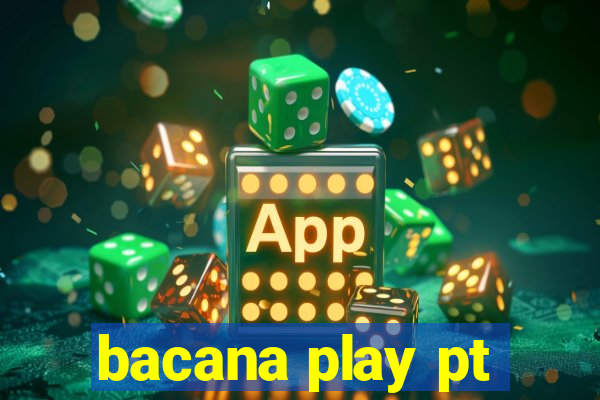 bacana play pt