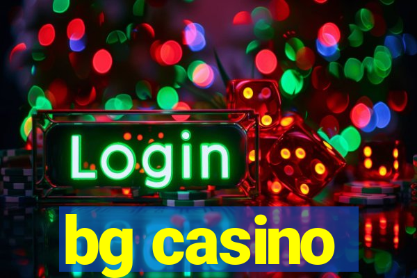 bg casino