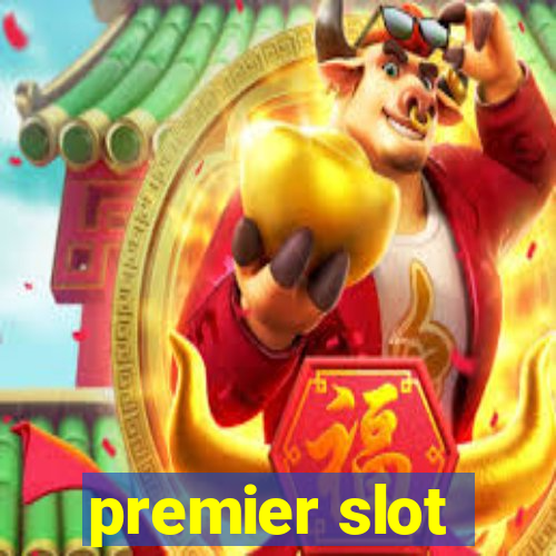 premier slot