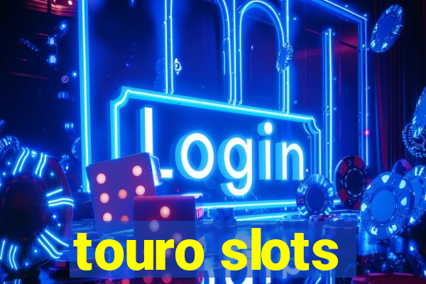 touro slots