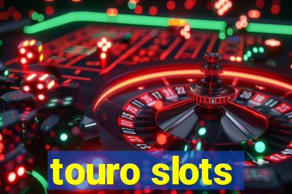 touro slots