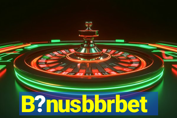 B?nusbbrbet