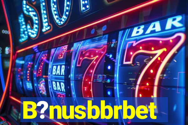 B?nusbbrbet