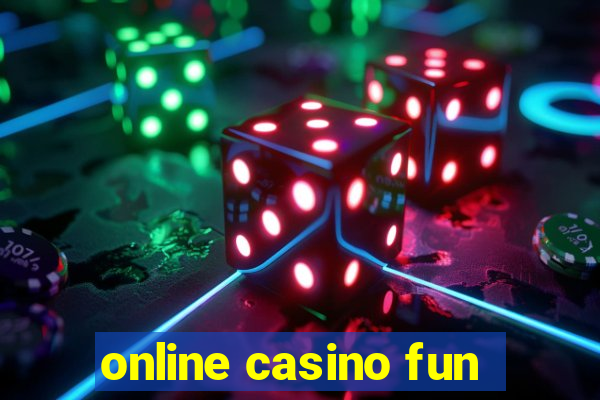 online casino fun