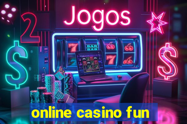 online casino fun