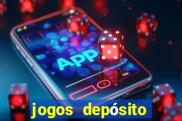 jogos depósito mínimo 1 real