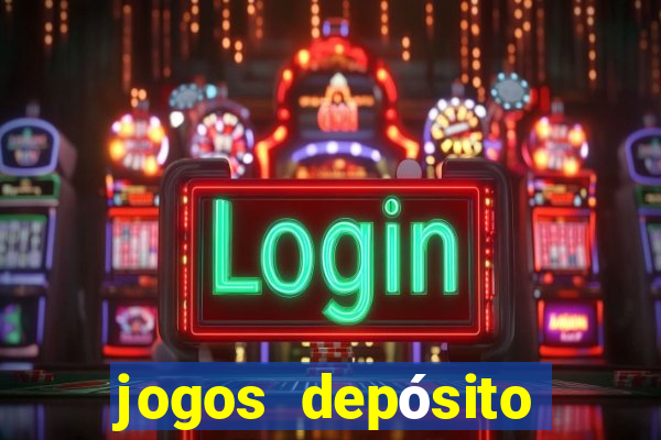 jogos depósito mínimo 1 real