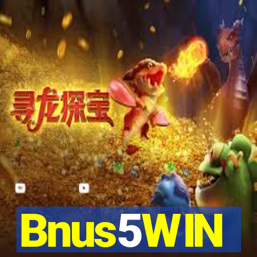 Bnus5WIN