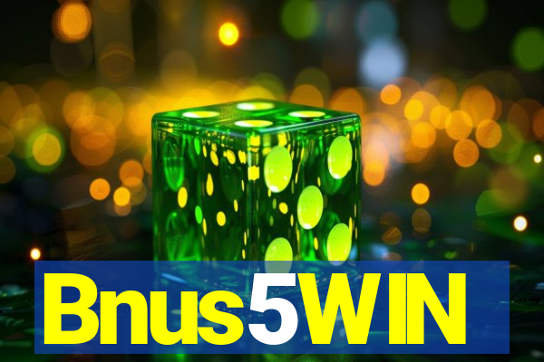 Bnus5WIN