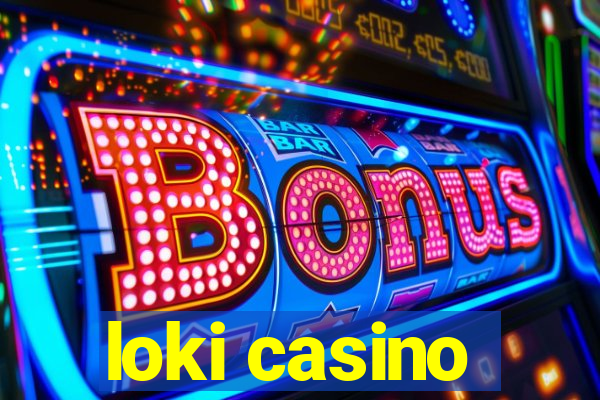 loki casino