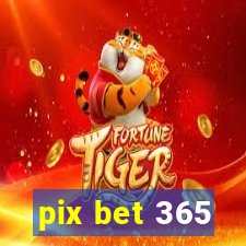 pix bet 365