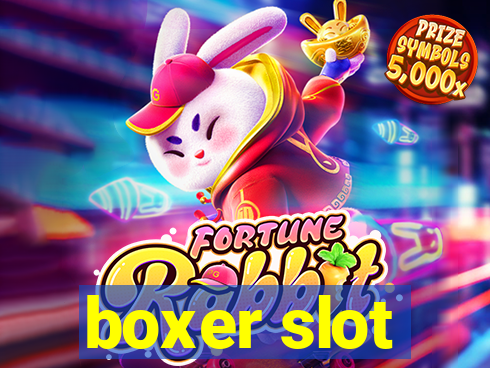 boxer slot