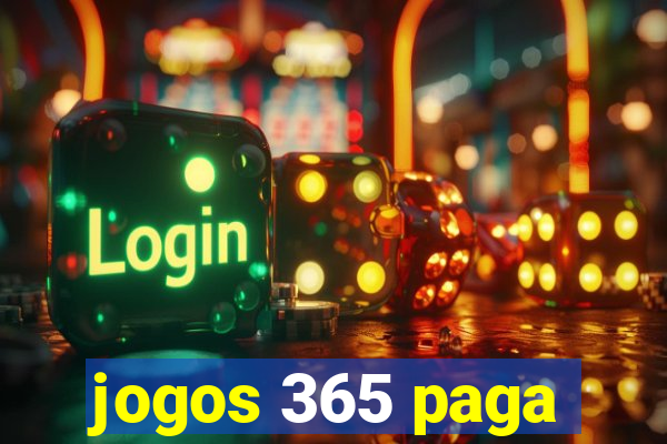 jogos 365 paga