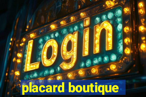 placard boutique