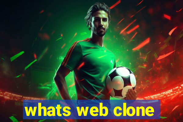 whats web clone