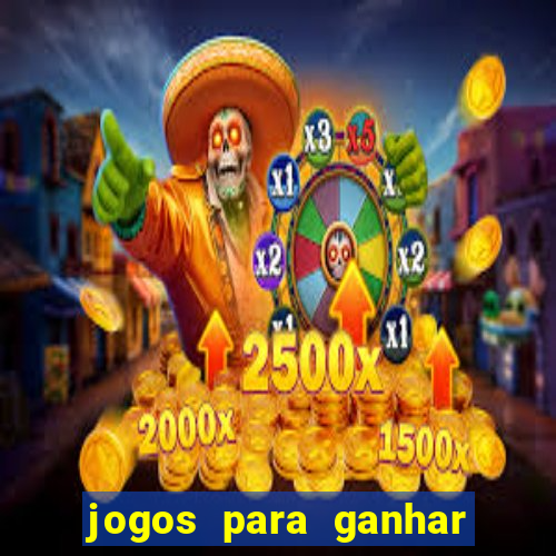 jogos para ganhar dinheiro de verdade