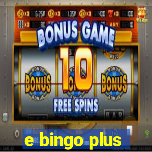 e bingo plus