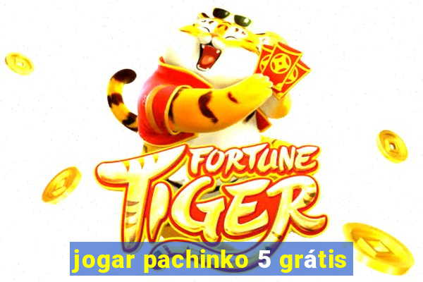 jogar pachinko 5 grátis