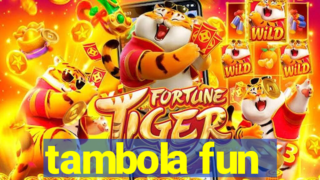 tambola fun