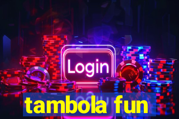 tambola fun