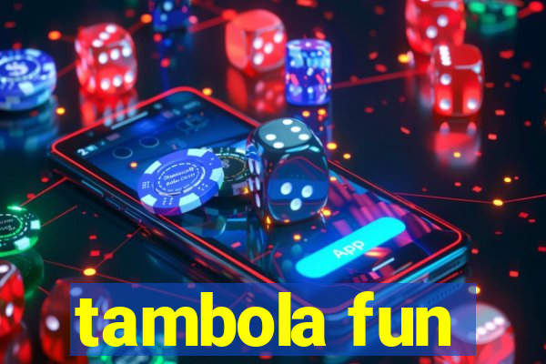 tambola fun