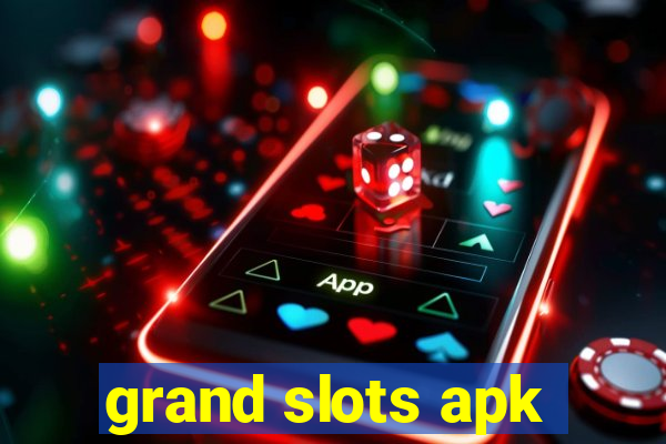 grand slots apk