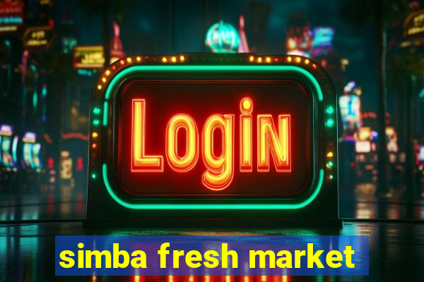 simba fresh market