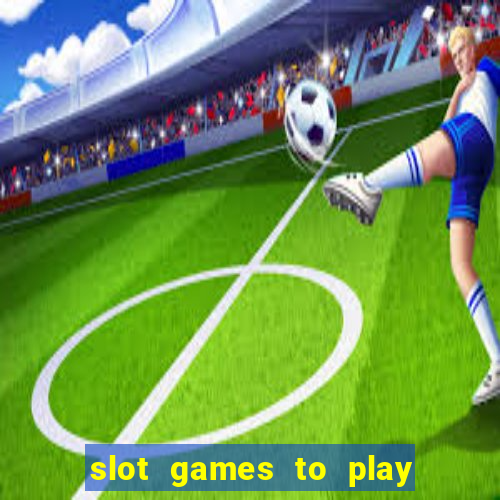 slot games to play for free