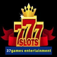 37games entertainment