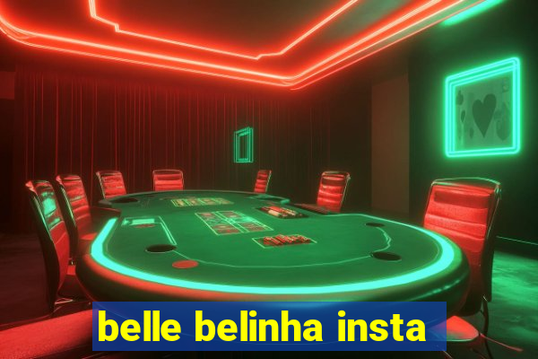 belle belinha insta