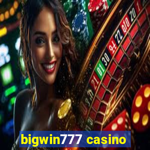 bigwin777 casino