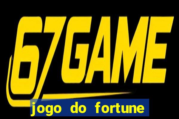 jogo do fortune tiger oficial