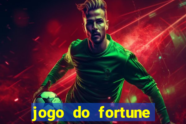 jogo do fortune tiger oficial