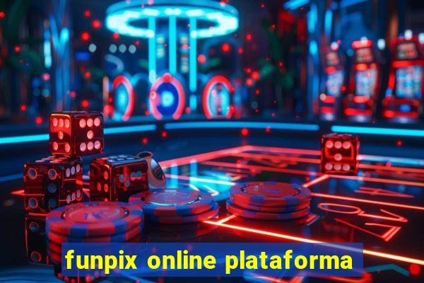 funpix online plataforma