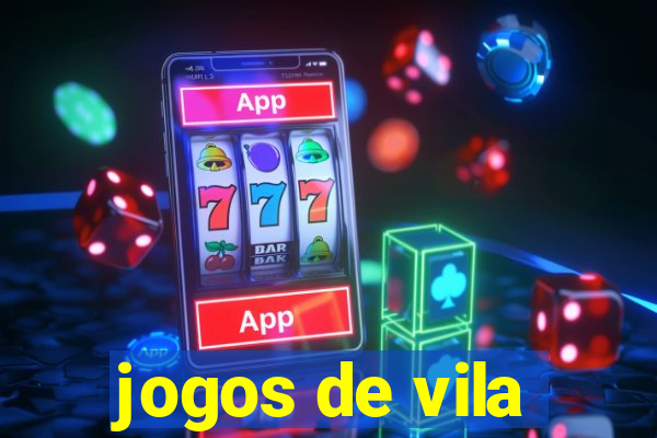 jogos de vila