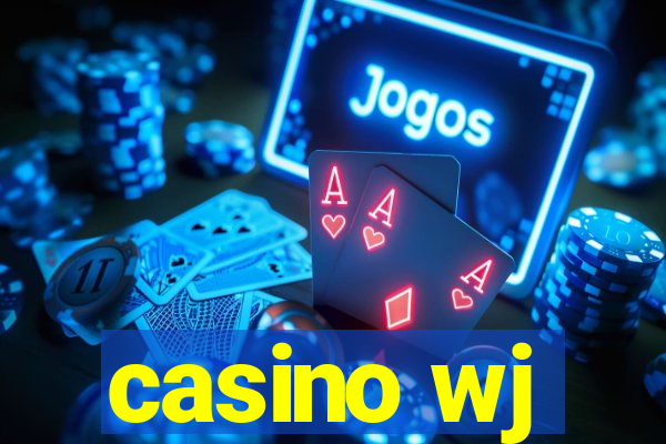 casino wj