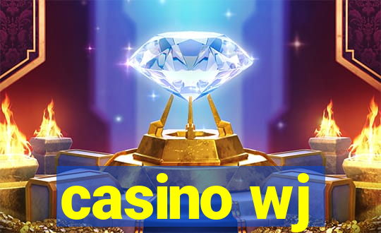 casino wj