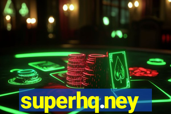 superhq.ney