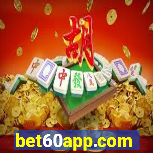 bet60app.com