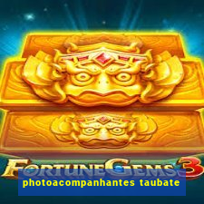 photoacompanhantes taubate