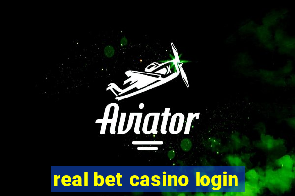 real bet casino login