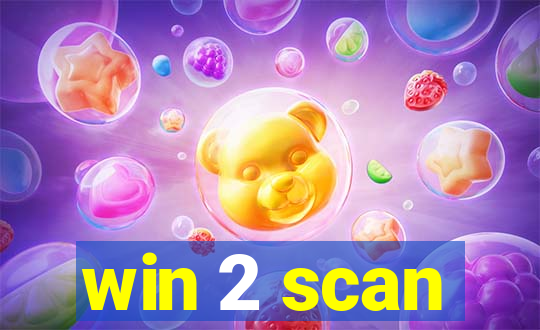 win 2 scan