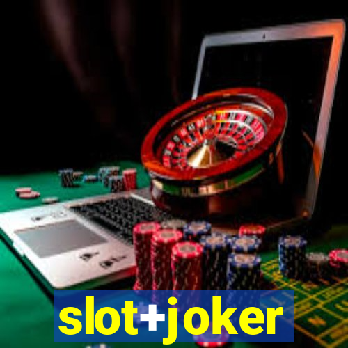 slot+joker